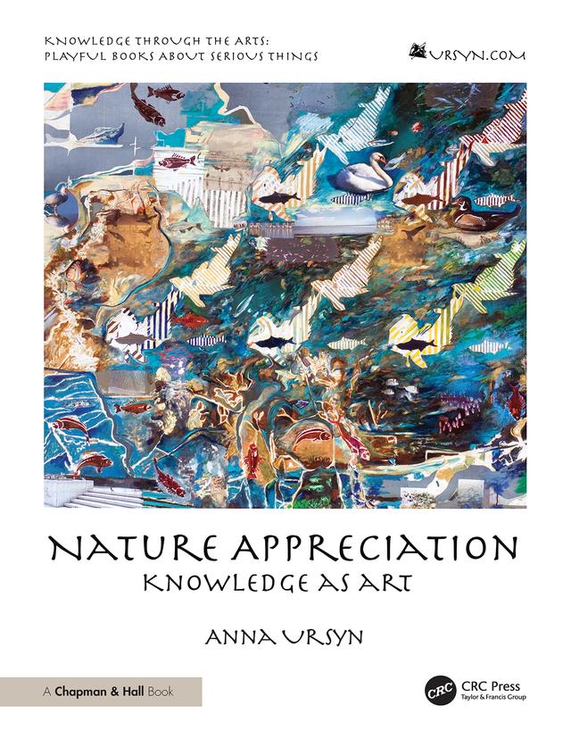 Nature Appreciation by Anna Ursyn