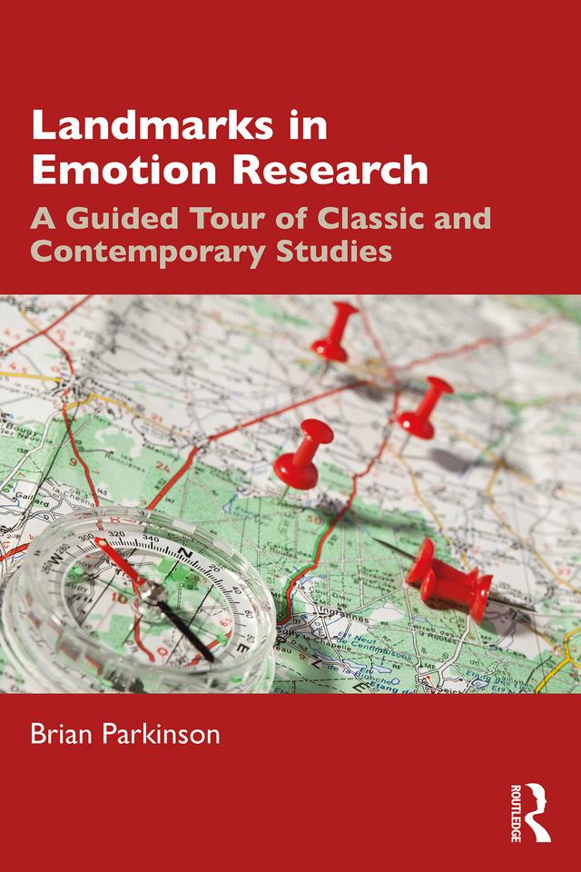 Landmarks in Emotion Research by Brian Parkinson