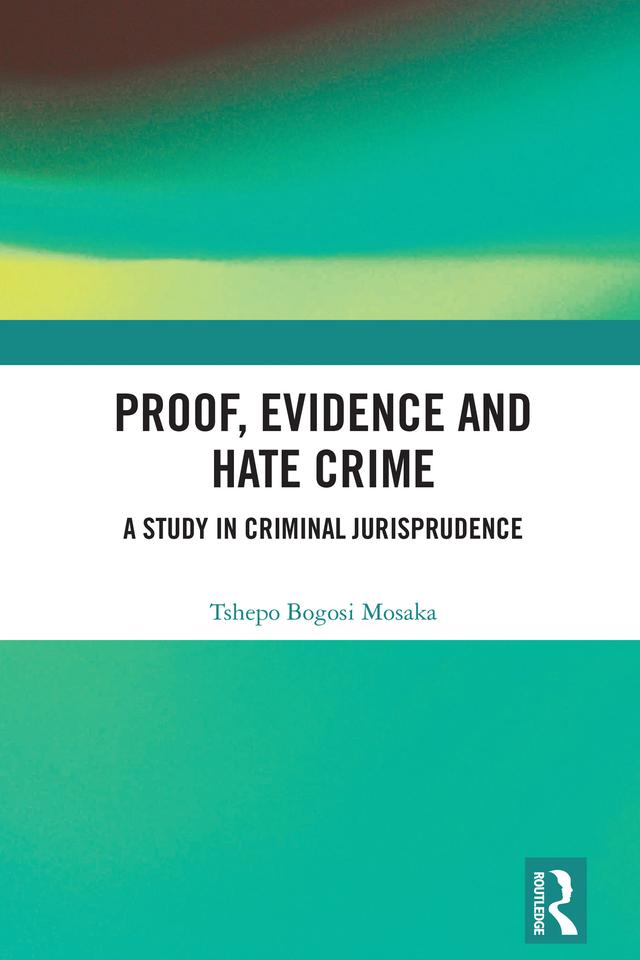 Proof, Evidence and Hate Crime by Tshepo Bogosi Mosaka