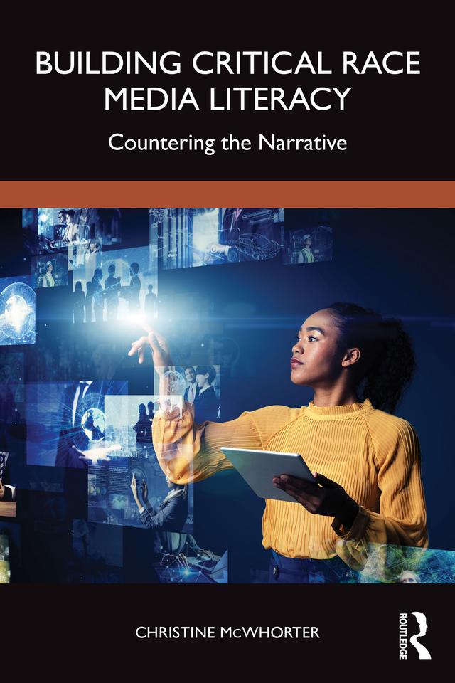 Building Critical Race Media Literacy by Christine McWhorter