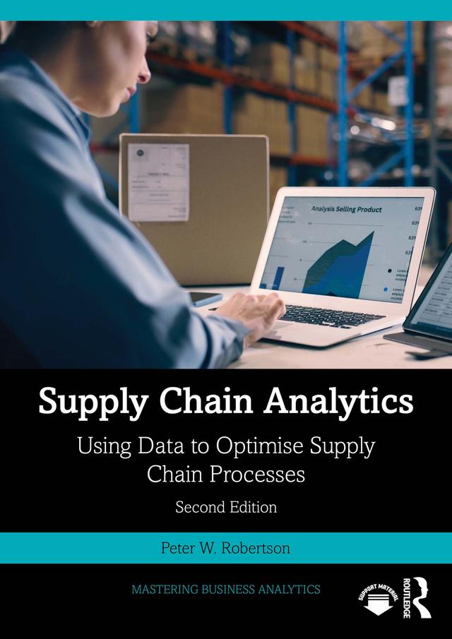 Supply Chain Analytics by Peter W. Robertson