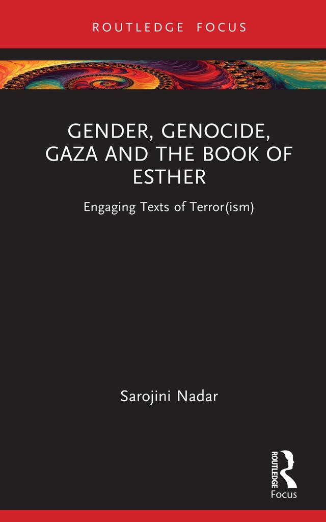 Gender, Genocide, Gaza and the Book of Esther by Sarojini Nadar