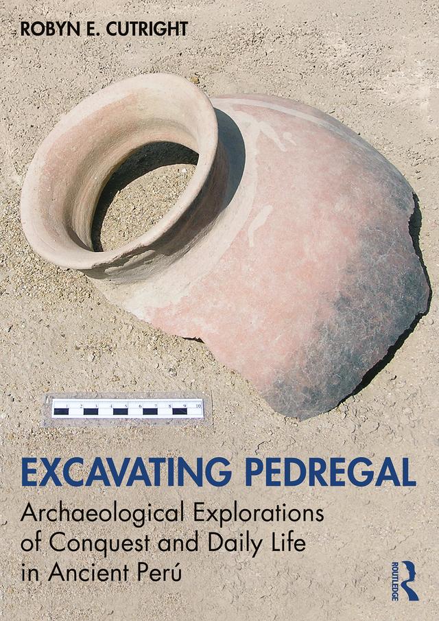 Excavating Pedregal by Robyn E. Cutright