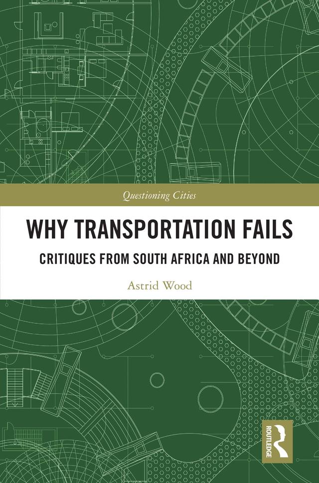 Why Transportation Fails by Astrid Wood
