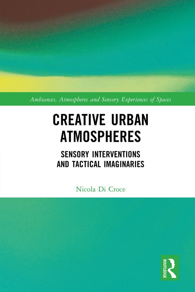 Creative Urban Atmospheres by Nicola Di Croce