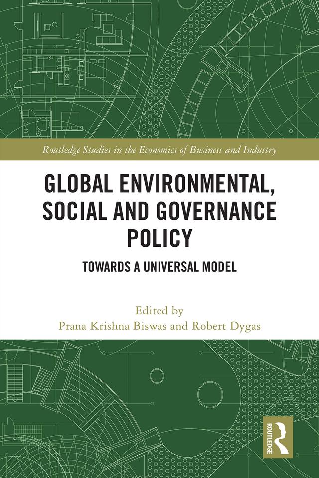 Global Environmental, Social and Governance Policy by Prana Krishna Biswas, Robert Dygas