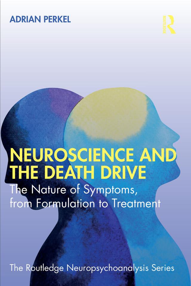 Neuroscience and the Death Drive by Adrian Perkel