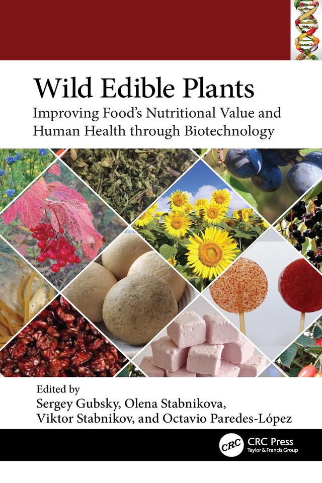 Wild Edible Plants by Octavio Paredes-López, Olena Stabnikova, Sergey Gubsky, Viktor Stabnikov