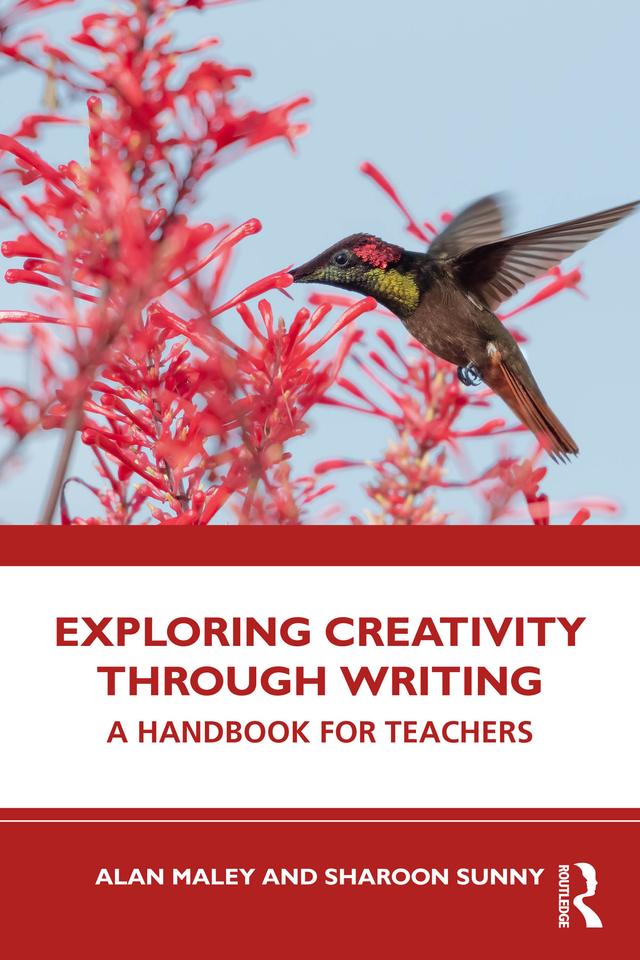 Exploring Creativity Through Writing by Alan Maley, Sharoon Sunny