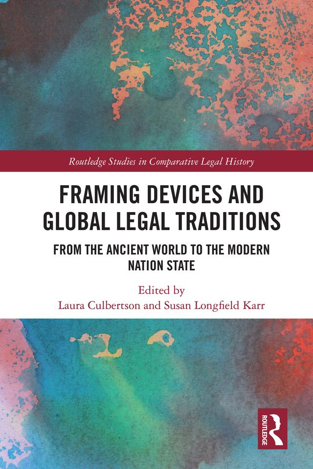 Framing Devices and Global Legal Traditions by Laura Culbertson, Susan Longfield Karr
