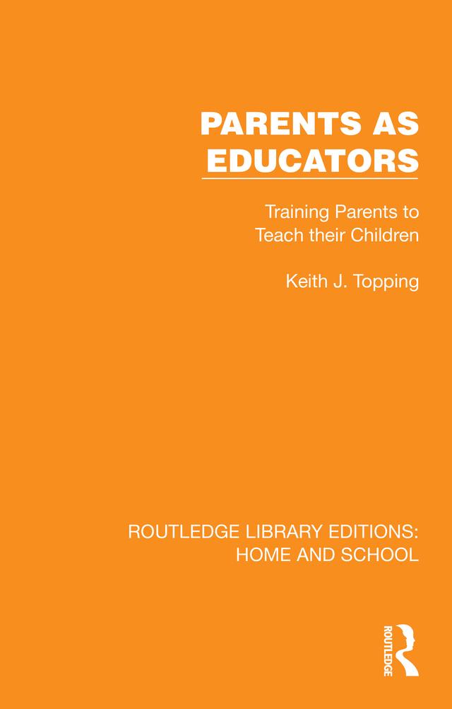 Parents as Educators by Keith J. Topping