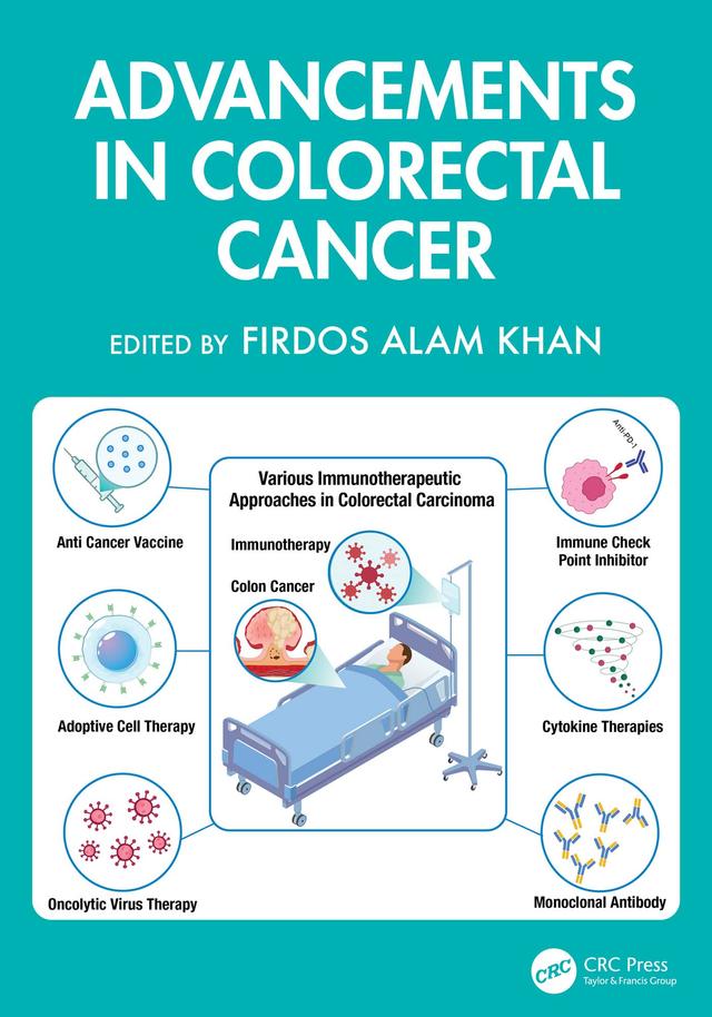 Advancements in Colorectal Cancer by Firdos Alam Khan
