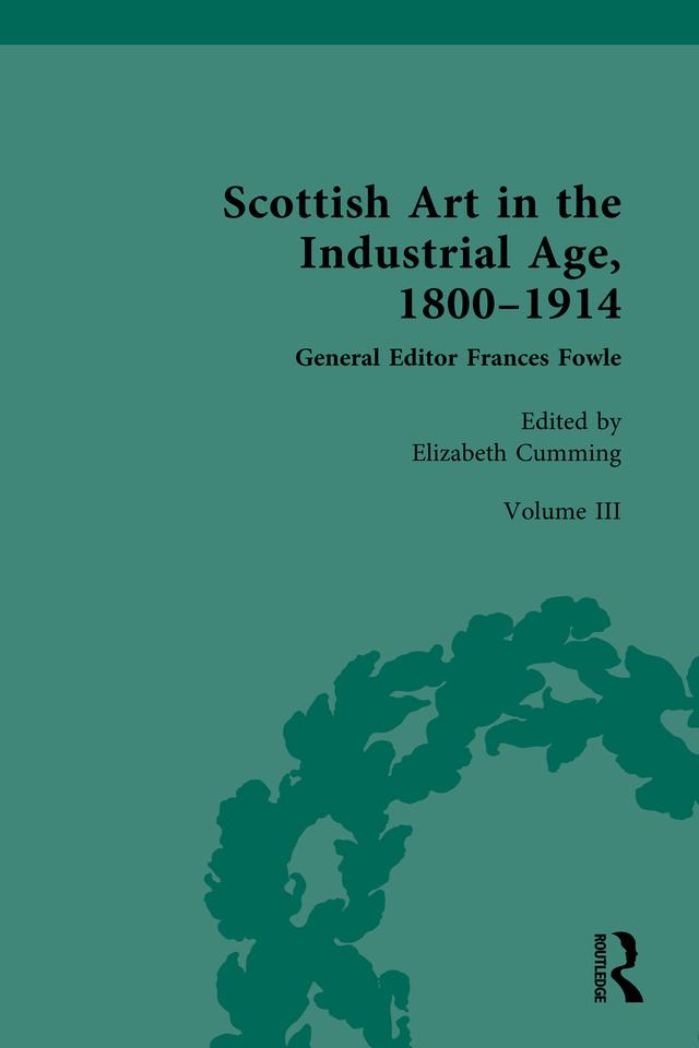 Scottish Art in the Industrial Age, 1800-1914 by Elizabeth Cumming