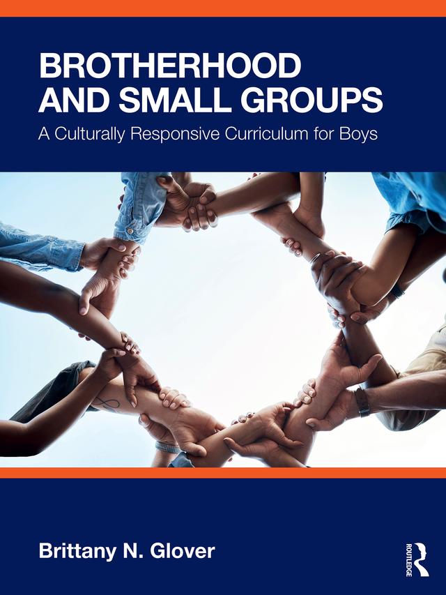 Brotherhood and Small Groups by Brittany N. Glover