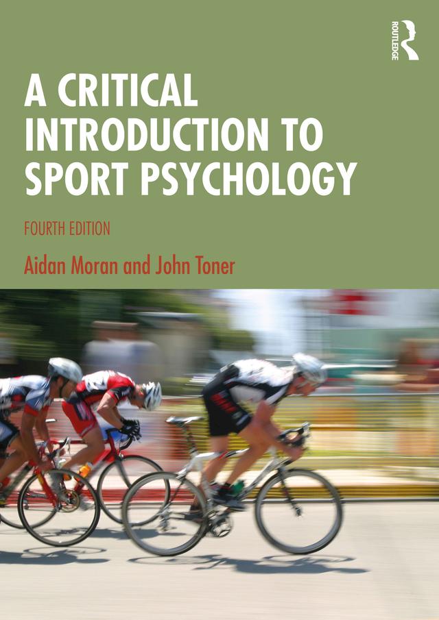 A Critical Introduction to Sport Psychology by Aidan Moran, John Toner