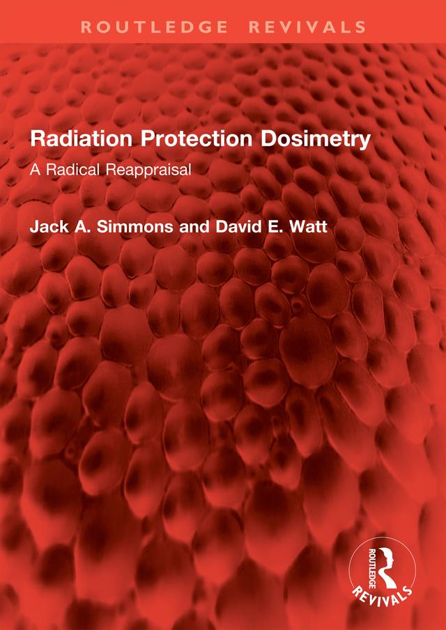 Radiation Protection Dosimetry by David E. Watt, Jack A. Simmons