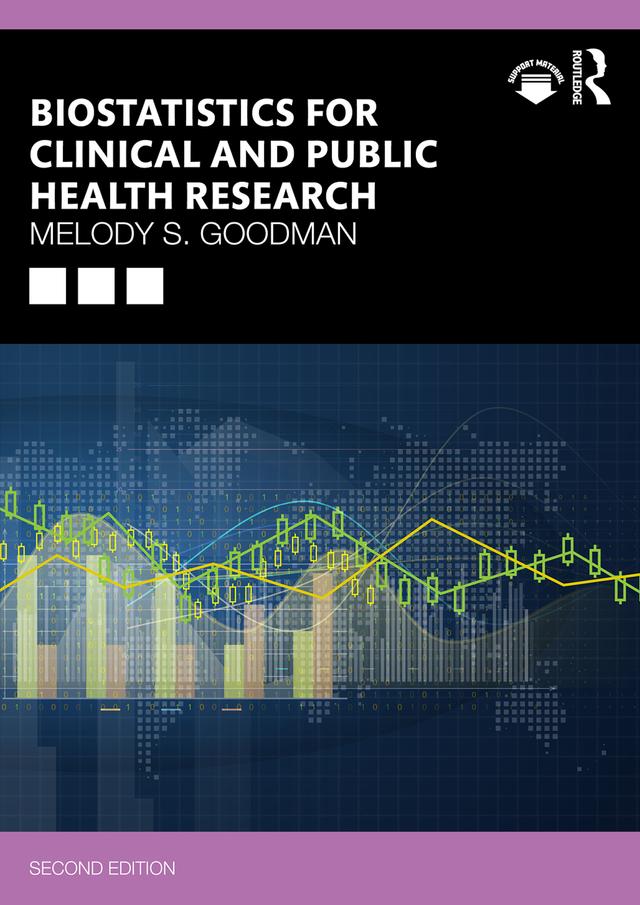 Biostatistics for Clinical and Public Health Research by Melody S. Goodman