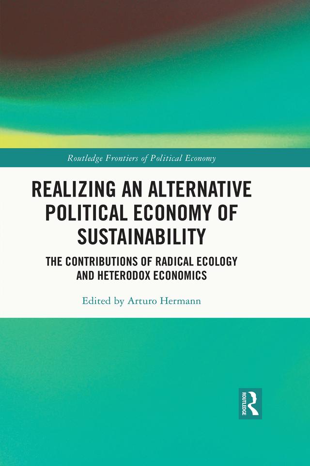 Realizing an Alternative Political Economy of Sustainability by Arturo Hermann