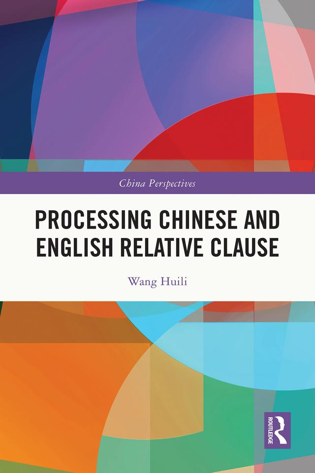 Processing Chinese and English Relative Clause by Wang Huili
