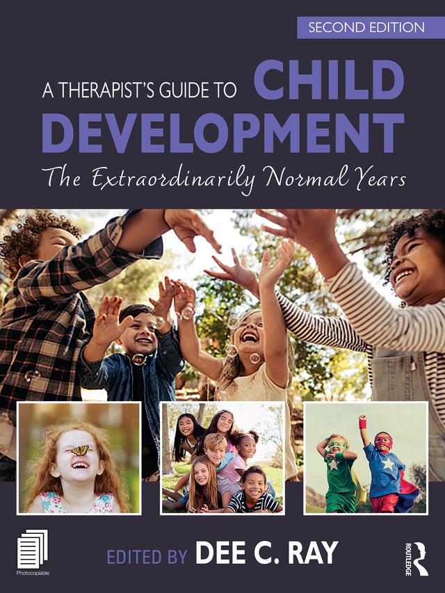 A Therapist's Guide to Child Development by Dee C. Ray