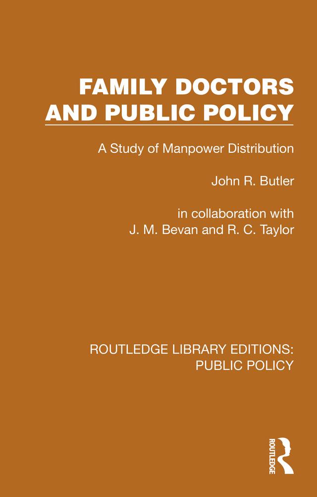 Family Doctors and Public Policy by J. M. Bevan, John R. Butler, R. C. Taylor