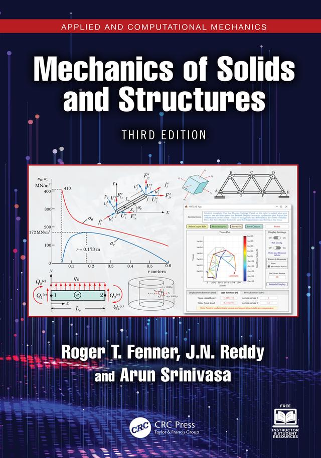 Mechanics of Solids and Structures by Arun R. Srinivasa, J.N. Reddy, Roger T. Fenner