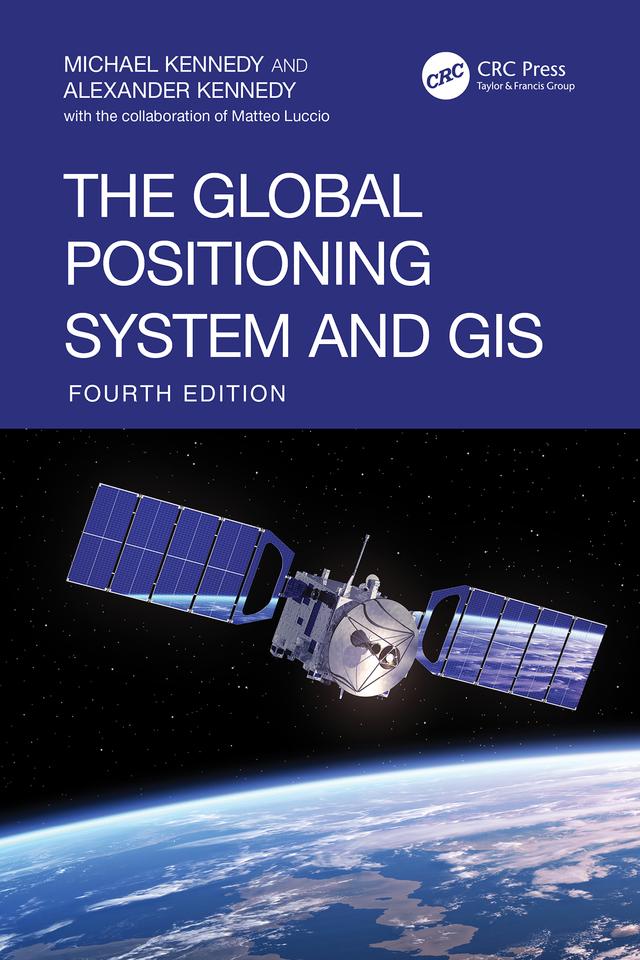 The Global Positioning System and GIS by Alexander Kennedy, Michael Kennedy