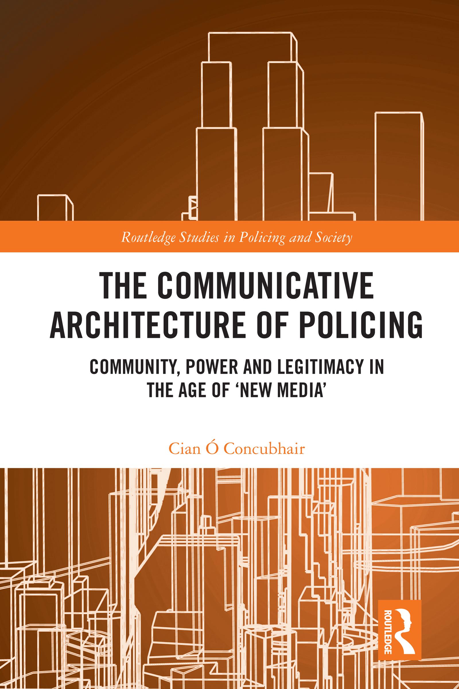 The Communicative Architecture of Policing