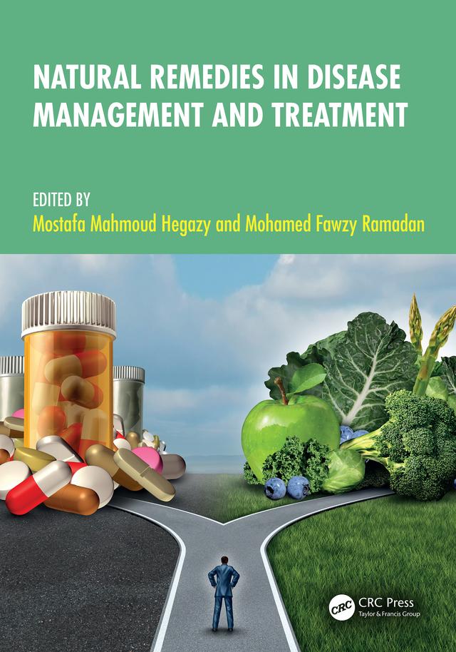 Natural Remedies in Disease Management and Treatment by Mohamed Fawzy Ramadan, Mostafa Mahmoud Hegazy