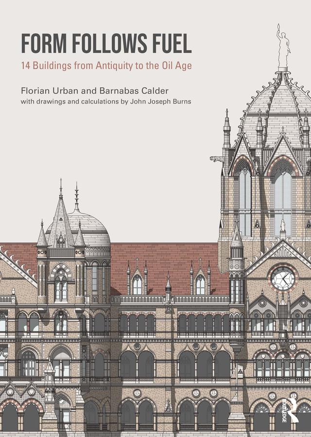 Form Follows Fuel by Barnabas Calder, Florian Urban