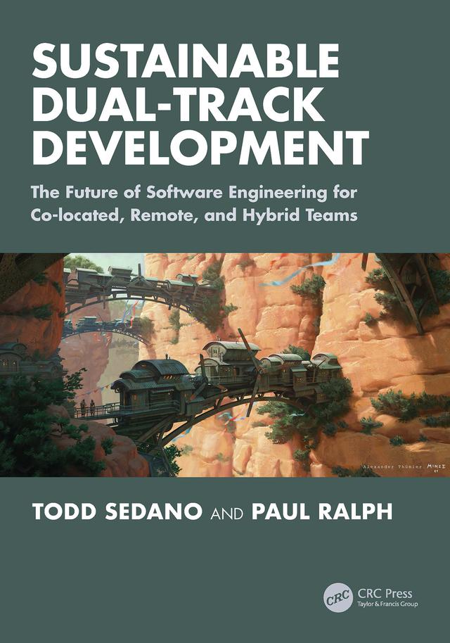 Sustainable Dual-Track Development by Paul Ralph, Todd Sedano