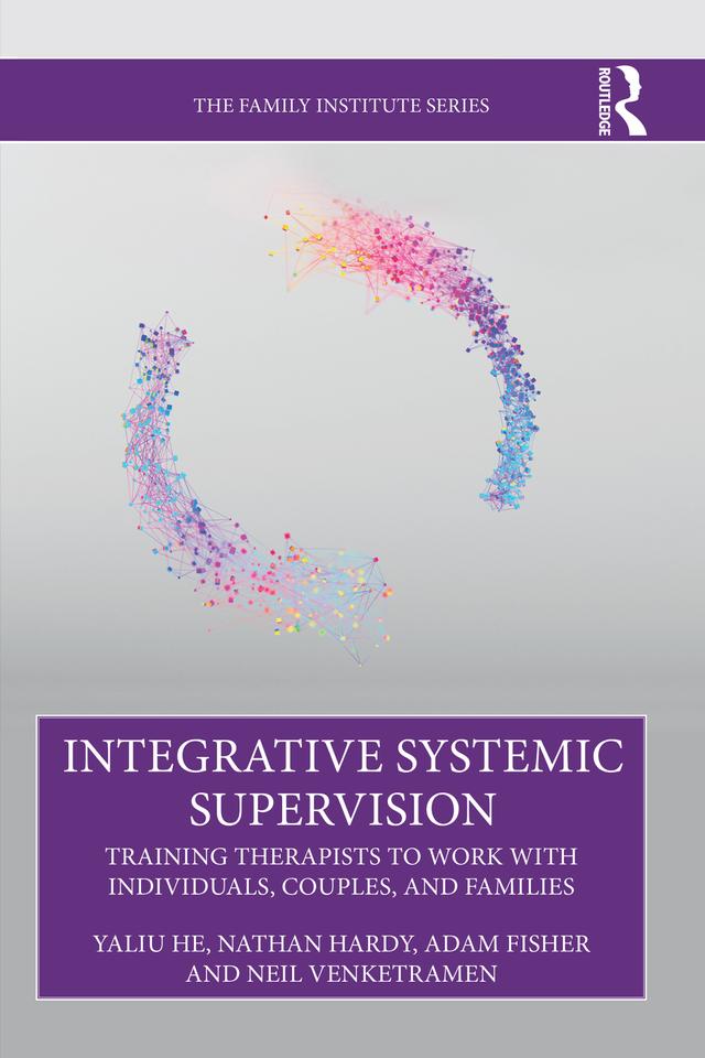 Integrative Systemic Supervision by Adam Fisher, Nathan Hardy, Neil Venketramen, Yaliu He