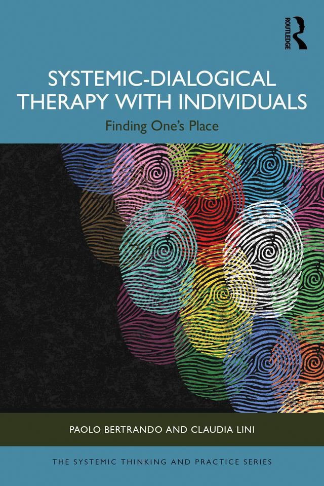 Systemic-Dialogical Therapy with Individuals by Claudia Lini, Paolo Bertrando