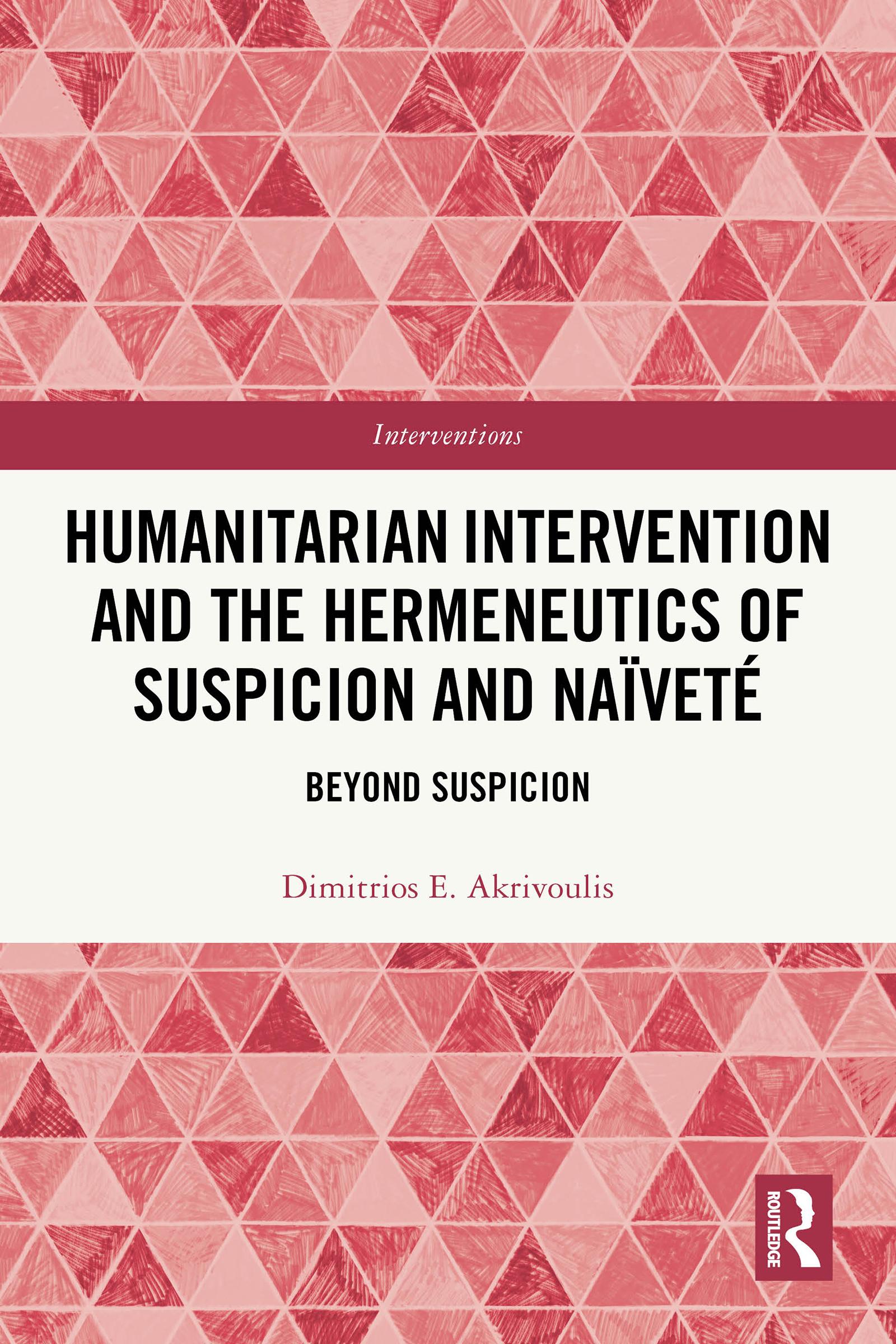 Humanitarian Intervention and the Hermeneutics of Suspicion and Naïveté