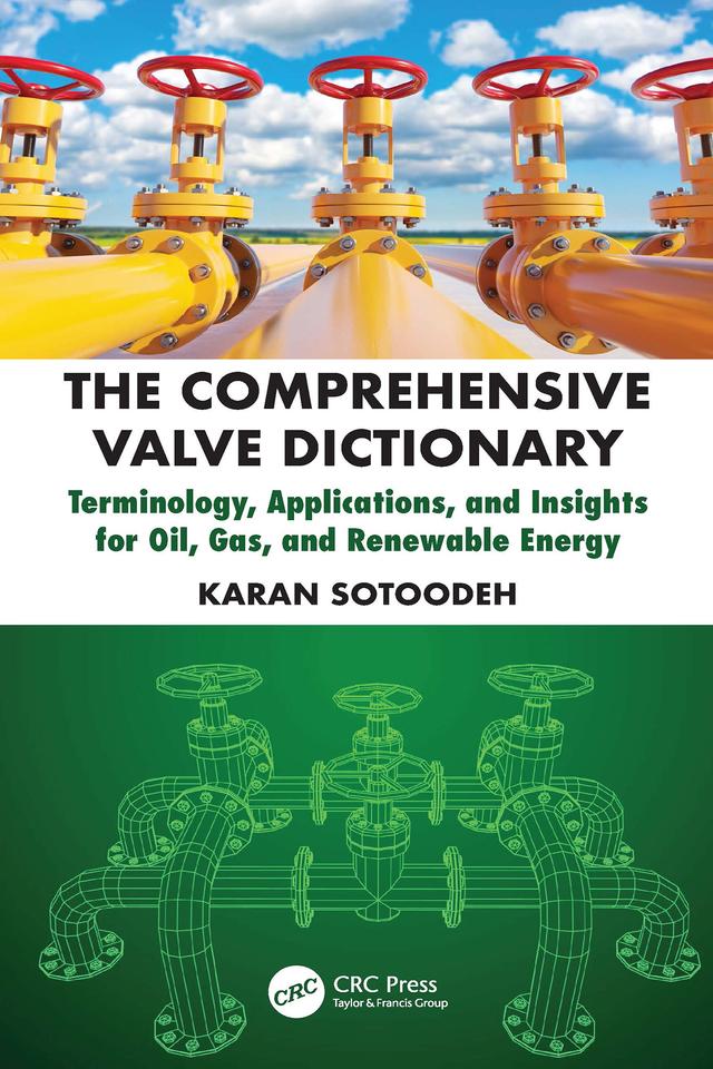 The Comprehensive Valve Dictionary by Karan Sotoodeh