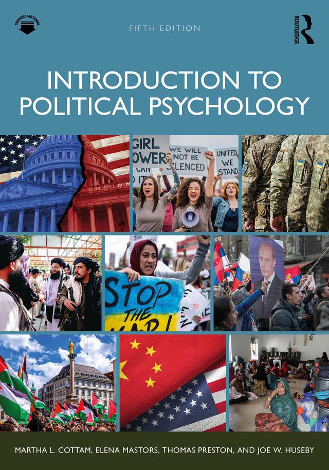 Introduction to Political Psychology by Elena Mastors, Joe W. Huseby, Martha L. Cottam, Thomas Preston