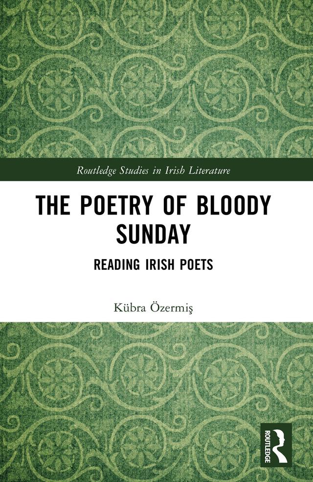 The Poetry of Bloody Sunday by Kübra Özermiş