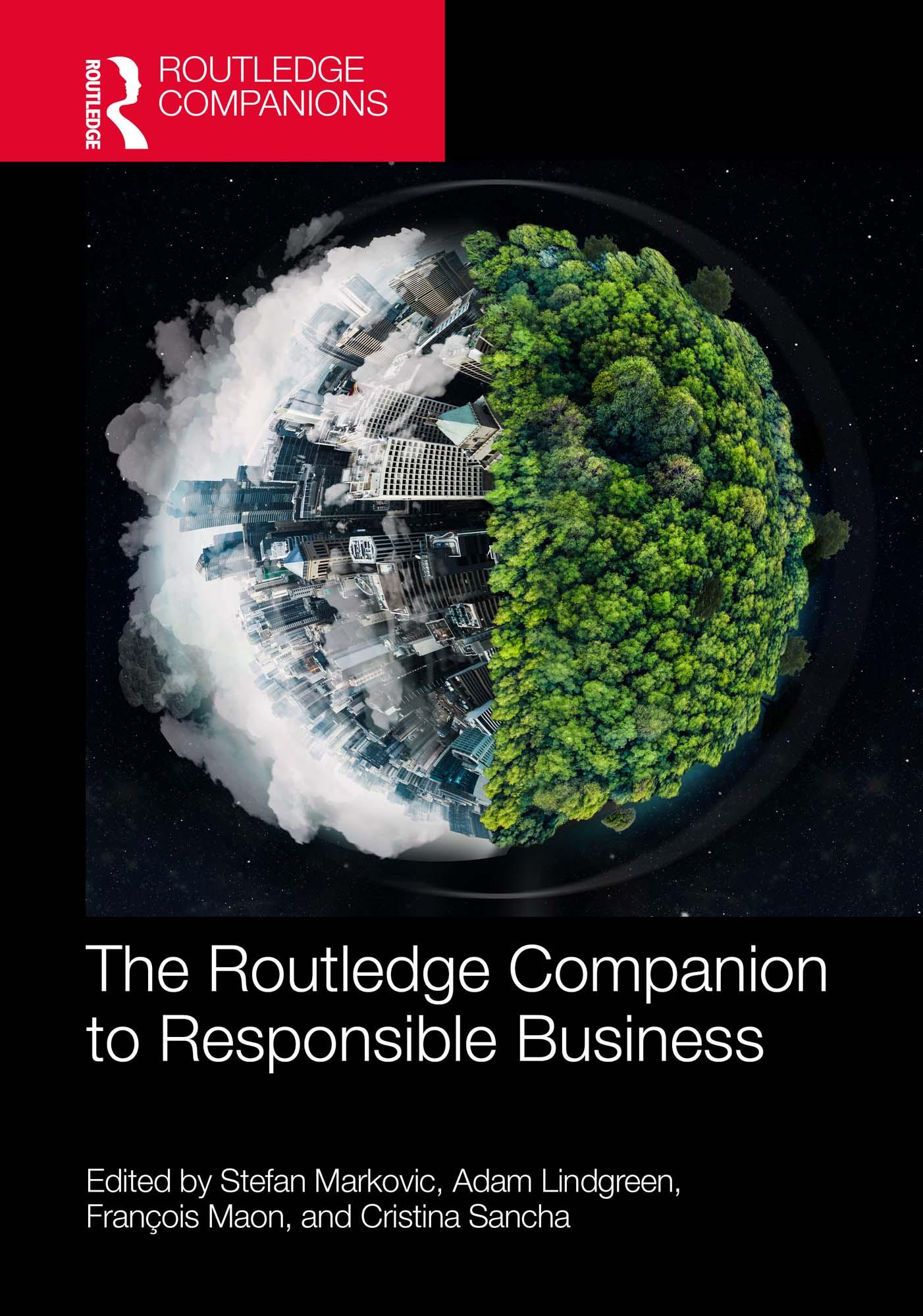 The Routledge Companion to Responsible Business