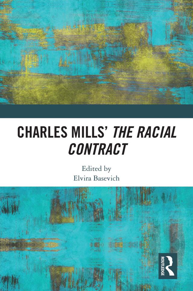 Charles Mills’ The Racial Contract by Elvira Basevich