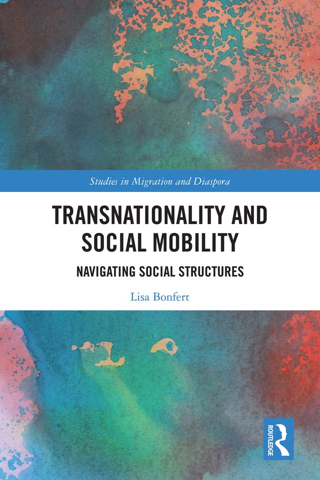 Transnationality and Social Mobility by Lisa Bonfert