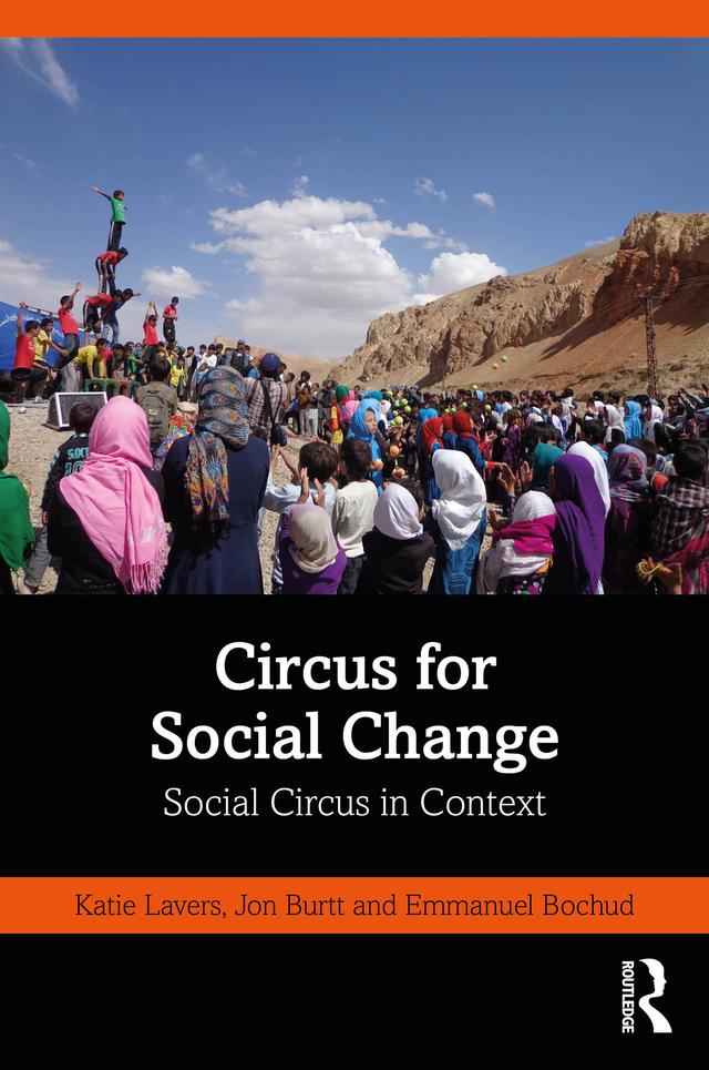 Circus for Social Change by Emmanuel Bochud, Jon Burtt, Katie Lavers