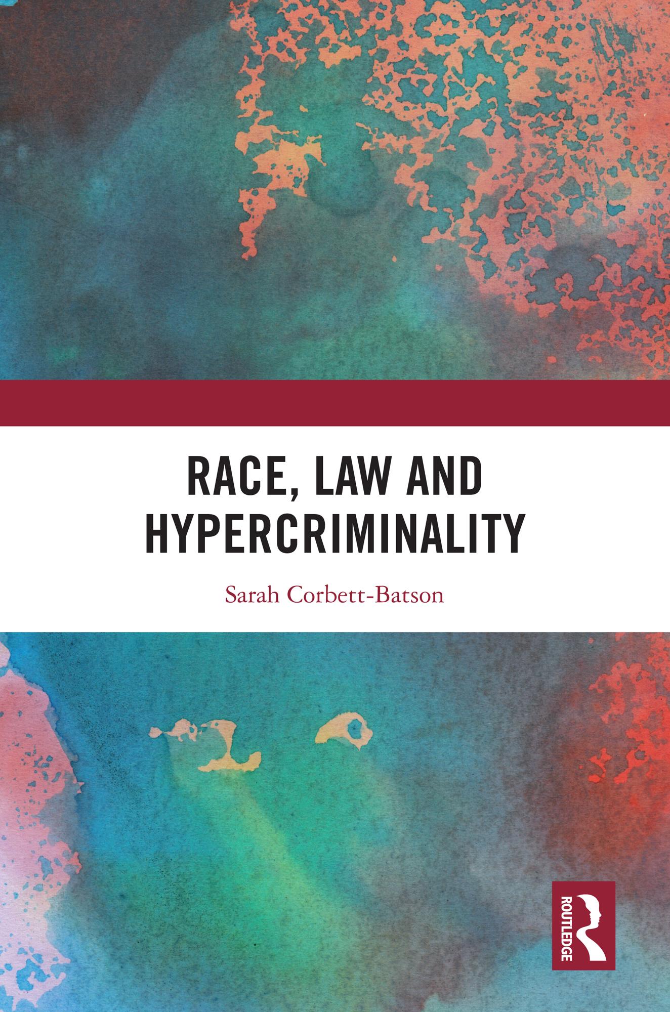 Race, Law and Hypercriminality