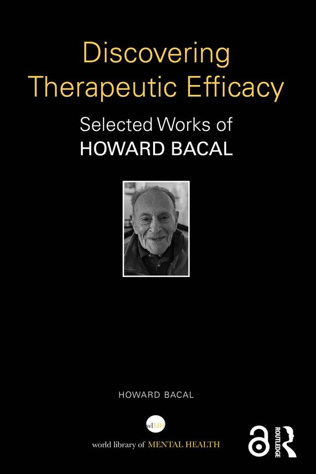 Discovering Therapeutic Efficacy by Howard Bacal