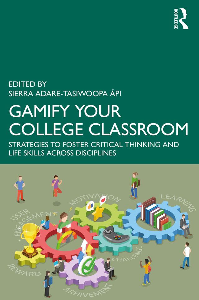 Gamify Your College Classroom by Sierra Adare-Tasiwoopa ápi
