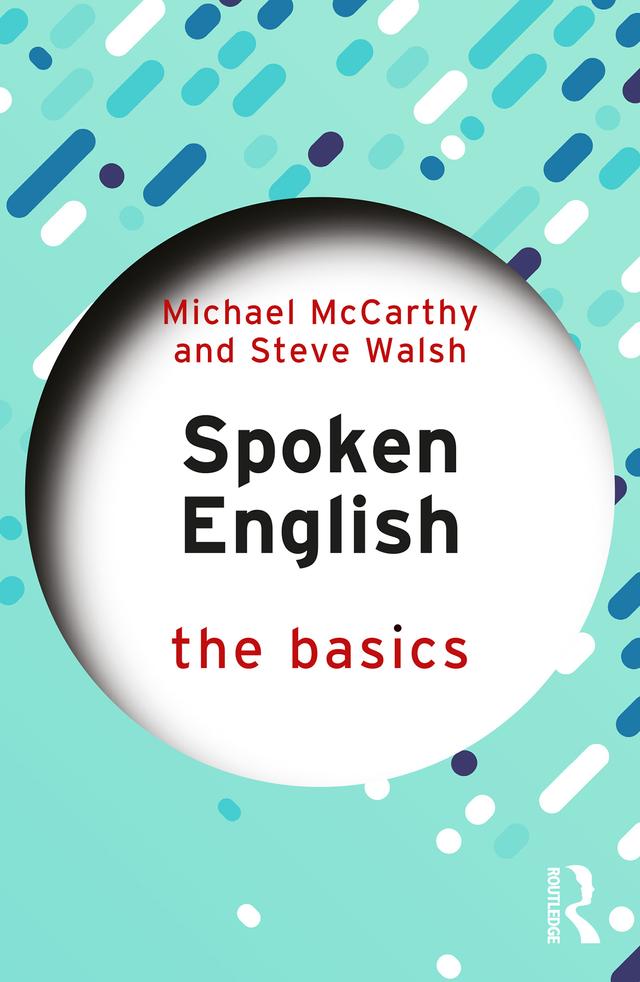 Spoken English: The Basics by Michael McCarthy, Steve Walsh