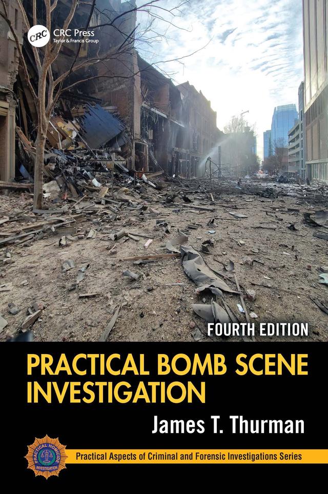 Practical Bomb Scene Investigation by James T. Thurman