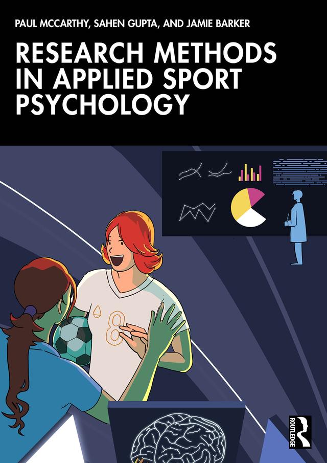 Research Methods in Applied Sport Psychology by Jamie Barker, Paul McCarthy, Sahen Gupta
