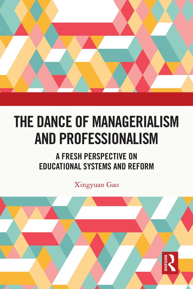 The Dance of Managerialism and Professionalism by Xingyuan Gao
