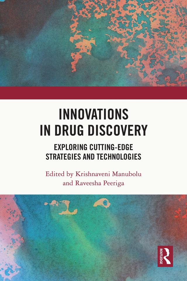 Innovations in Drug Discovery by Krishnaveni Manubolu, Raveesha Peeriga