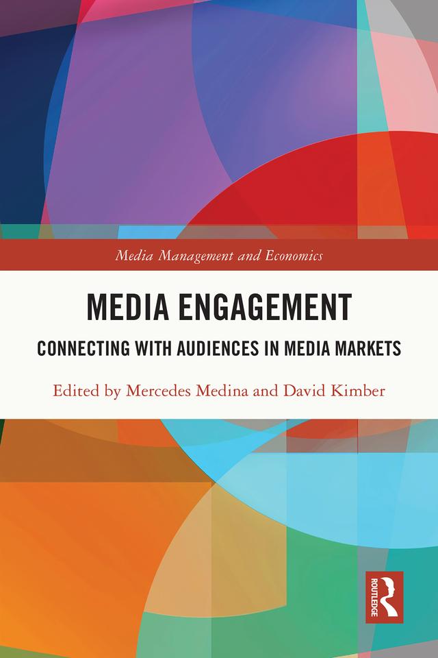 Media Engagement by David Kimber, Mercedes Medina
